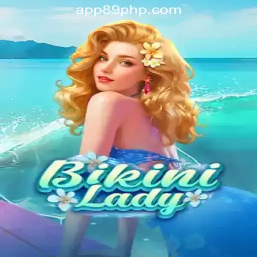Exploring the Excitement of BikiniLady: A Premier Choice in the 89PHP Online Casino Philippines