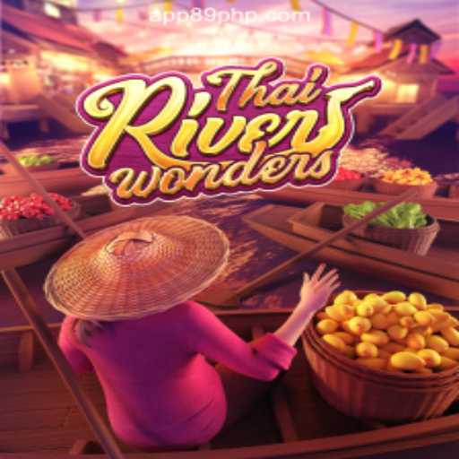 Exploring ThaiRiverWonders in the Thriving World of 89PHP Online Casino Philippines